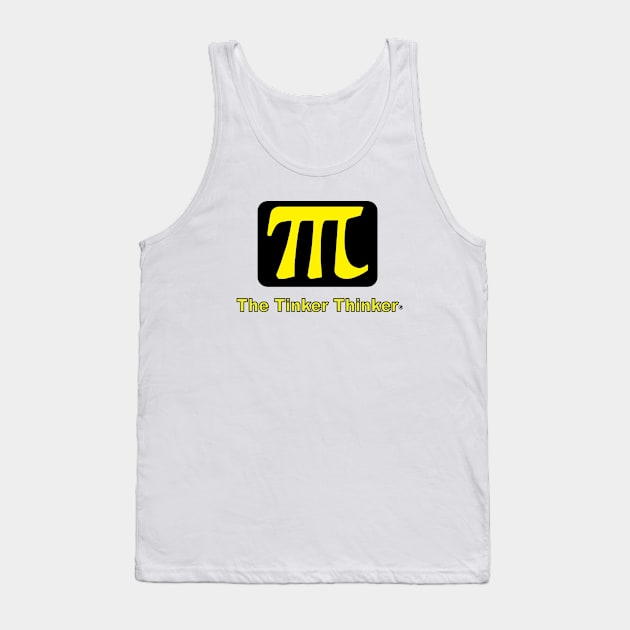 The Tinker Thinker Brand Tank Top by Stephen_Lucas_Artist